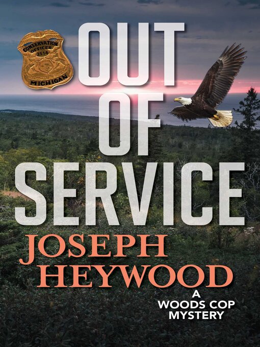 Title details for Out of Service by Joseph Heywood - Available